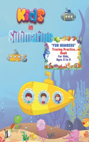 "FUN NUMBERS" Tracing Practice Book: Activity Book for Kids, Ages 3 to 5, 8.5 x 11 inches, Quiet Time for You and Fun for Kids, Soft Cover