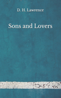 Sons and Lovers: (Aberdeen Classics Collection)