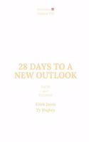 28 Days to a New Outlook