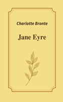 Jane Eyre by Charlotte Bronte