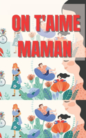 On t'Aime Maman: Le Chéquier Original Qui Fera Plaisir Pour La Fête Des Mères&#9474;Carnet de 20 Coupons Pour Offrir De L'Amour et de la Tendresse&#9474;Idéal Comme 