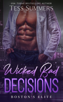 Wicked Bad Decisions: Boston's Elite(Boston's Elite)