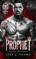 Prophet (Requiem MC Romance Series, Book 2): We Fight For Our Own...