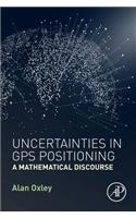 Uncertainties in GPS Positioning: A Mathematical Discourse
