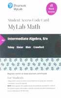 Mylab Math with Pearson Etext -- 18 Week Standalone Access Card -- For Intermediate Algebra