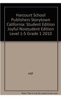 Harcourt School Publishers Storytown California: Student Edition Joyful Noistudent Edition Level 1-5 Grade 1 2010