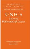 Seneca: Selected Philosophical Letters: Selected Philosophical Letters Translated with Introduction and Commentary
