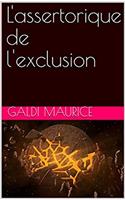 L'ASSERTORIQUE DE L'EXCLUSION