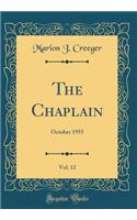 The Chaplain, Vol. 12: October 1955 (Classic Reprint)