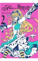 Alice in Murderland, Vol. 2: (ALICE IN MURDERLAND HC)