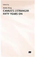 Camus’s L’Etranger: Fifty Years on: (English)