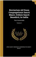 Breviarium Ad Usum Congregationis Sancti Mauri, Ordinis Sancti Benedicti, In Gallia