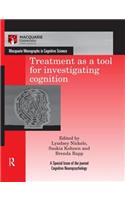 Treatment as a tool for investigating cognition