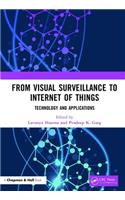 From Visual Surveillance to Internet of Things