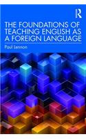 The Foundations of Teaching English as a Foreign Language