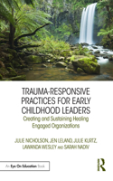 Trauma-Responsive Practices for Early Childhood Leaders