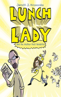 Lunch Lady and the Author Visit Vendetta: Lunch Lady #3(Lunch Lady)