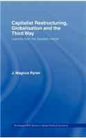 Capitalist Restructuring, Globalization and the Third Way