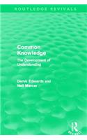 Common Knowledge (Routledge Revivals): The Development of Understanding in the Classroom