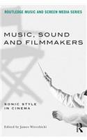 Music, Sound and Filmmakers