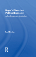 Hegel's Dialectical Political Economy