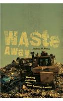 Waste Away