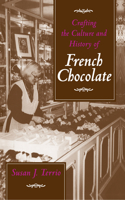 Crafting the Culture and History of French Chocolate