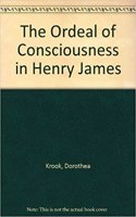 The Ordeal of Consciousness in Henry James