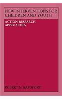 New Interventions for Children and Youth