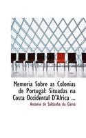 Memoria Sobre as Colonias de Portugal