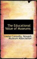 The Educational Value of Museums