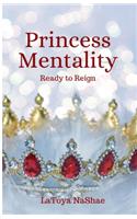 Princess Mentality
