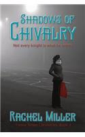 Shadows of Chivalry
