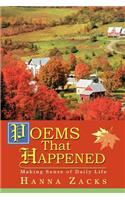 Poems That Happened: Making Sense of Daily Life(English)