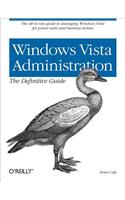 Windows Vista Administration: The Definitive Guide