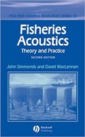 Fisheries Acoustics Theory and Practice Second Edition