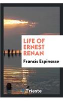 Life of Ernest Renan