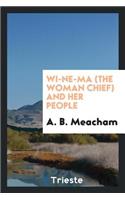 Wi-Ne-Ma (the Woman Chief) and Her People.