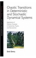 Chaotic Transitions in Deterministic & Stochastic Dynamical System - Applications of Melnikov Processes in Engineering, Physics & Neuroscience (Princeton Series in Applied Mathematics)