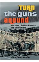 Turn the Guns Around