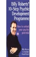 Billy Roberts' 10-Step Psychic Development Programme