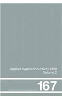 Applied Superconductivity 1999, Proceedings of the Fourth European Conference on Applied Superconductivity, Held at Sitges, Spain, 14-17 September 1999