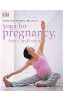 Yoga for Pregnancy, Birth, and Beyond