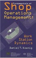 Fundamentals of Shop Operations Management