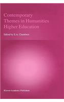Contemporary Themes in Humanities Higher Education
