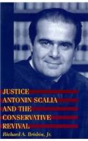 Justice Antonin Scalia and the Conservative Revival