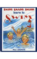 Snipp, Snapp, Snurr Learn to Swim: (Snipp, Snapp, Snurr)