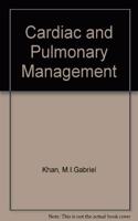 Cardiac and Pulmonary Management