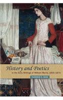 History and Poetics in the Early Writings of William Morris 1855-1870