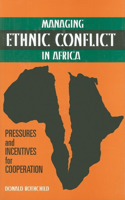 Managing Ethnic Conflict in Africa